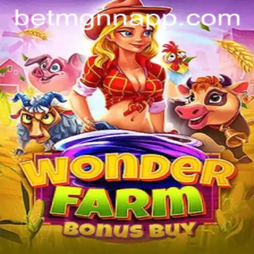 Explorando WonderFarmBonusBuy: A Nova Sensação de Jogos da BETMGNN