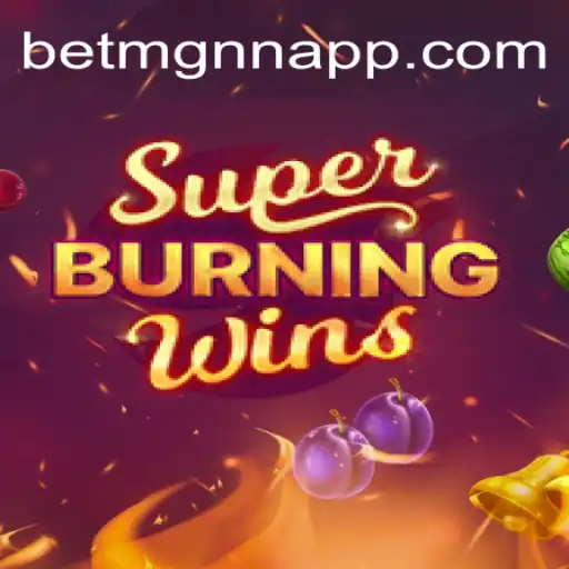 Descubra o Mundo de SuperBurningWins: Um Jogo Empolgante e Atual na Plataforma BETMGNN