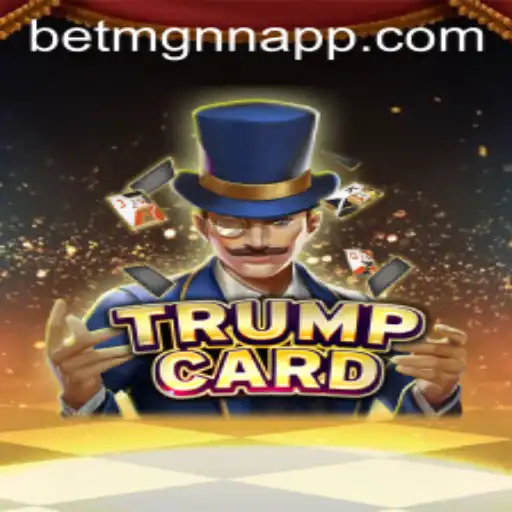 Descubra o Fascinante Mundo de TrumpCard com BETMGN